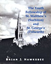 The youth fellowship of St Matthews and St George's by Brian Hawksbee, another publication from YouByYou