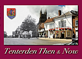 Tenterden Then & Now, published in 2013 by YouByYou Books