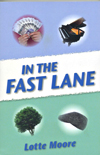 In the Fast Lane, a novely by Lotte Moore