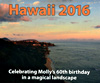 Hawaii 2016, celebrating Molly's 60th birthday